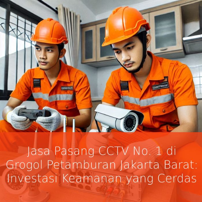 Jasa Pasang CCTV Jakarta Bara
