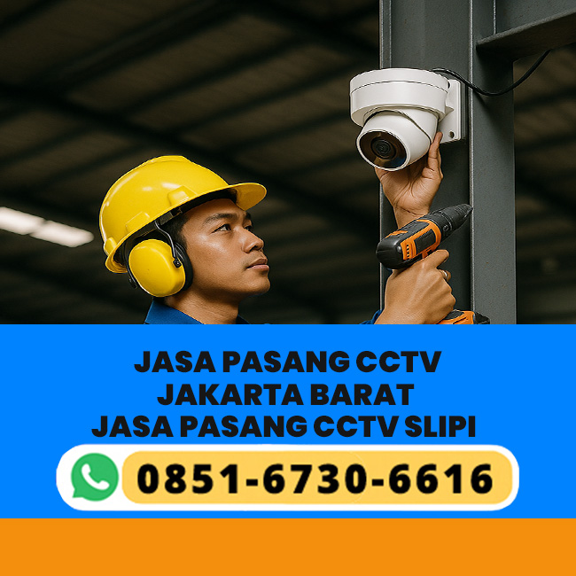 Jasa Pasang CCTV Slipi
