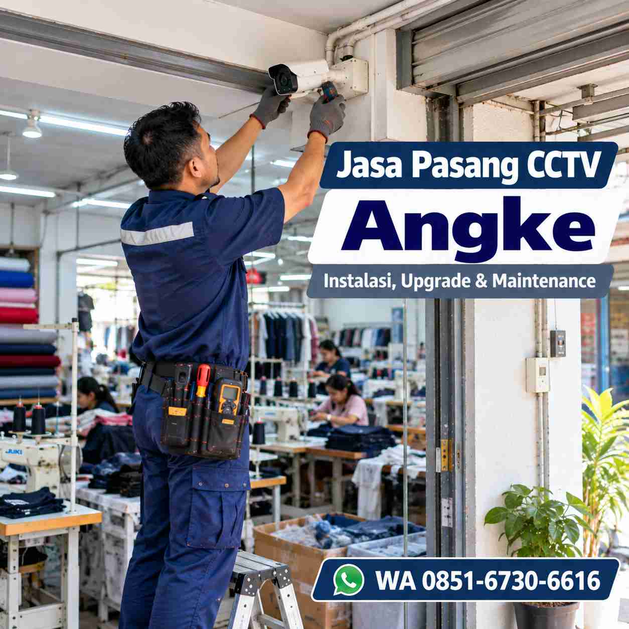 Teknisi jasa pasang CCTV Angke memasang kamera CCTV di area usaha konveksi Tambora Jakarta Barat
